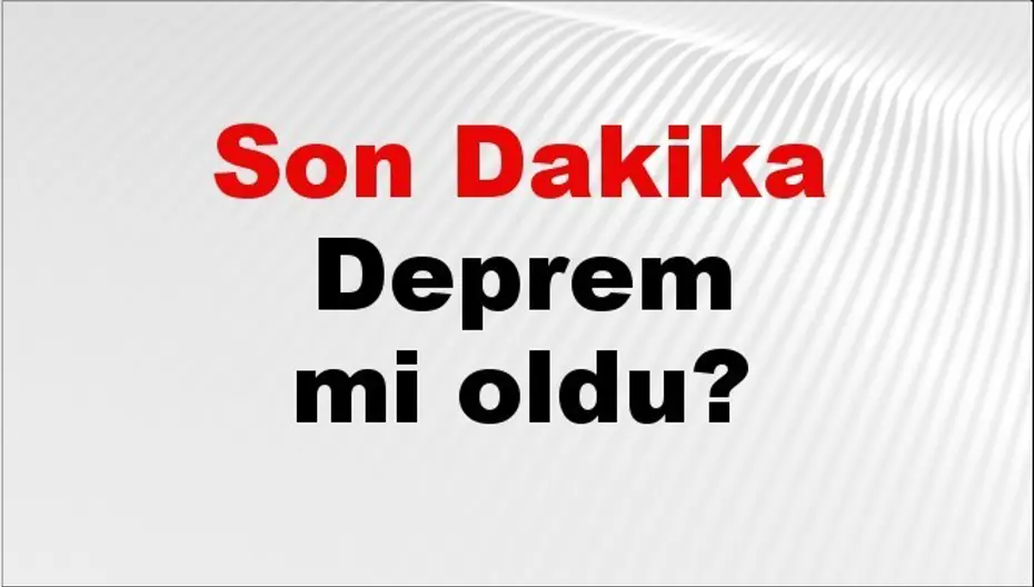 afad son depremler
